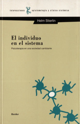 Kniha El individuo en el sistema : psicoterapia en una sociedad cambiante H. Stierlin