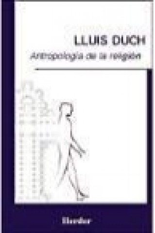 Книга Antropología de la religión Lluís Duch Álvarez