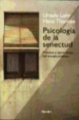 Knjiga Psicología de la senectud : proceso y aprendizaje del envejecimiento Ursula M. Lehr