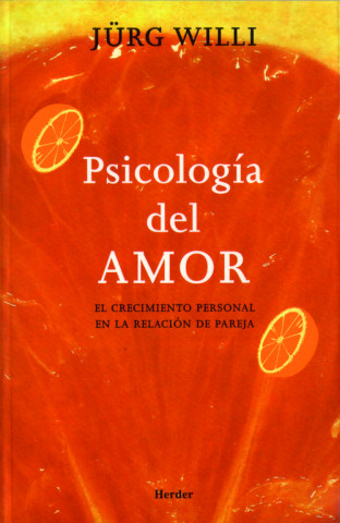 Kniha Psicología del amor : el crecimiento personal en la relación de pareja Jürg Willi