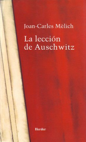 Livre La lección de Auschwitz JOAN-CARLES MELICH