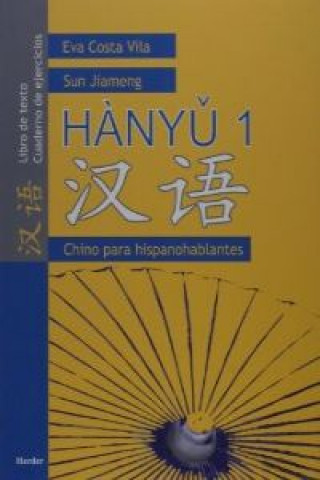 Kniha Hanyu 1. Chino para hispanohablantes Eva Costa Vila