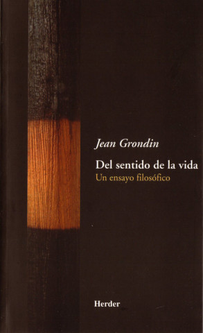 Buch Del sentido de la vida : un ensayo filosófico Jean Grondin