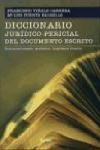 Kniha Diccionario jurídico-pericial del documento : documentoscopia, grafística, lingüística forense 