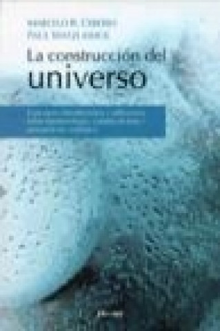 Kniha La construcción del universo : conceptos introductorios y reflexiones sobre epistemología, constructivismo y pensamiento sistémico Marcelo Rodríguez Ceberio