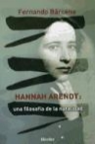 Książka Hannah Arendt : una filosofía de la natalidad Fernando Bárcena Orbe