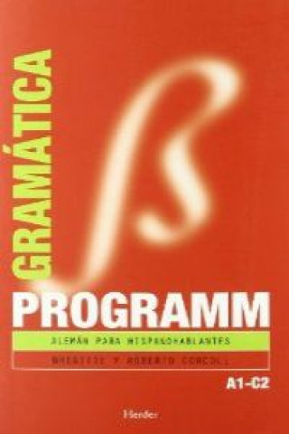 Carte Programm, alemán para hispanohablantes, A1-C2. Gramática Roberto Corcoll Calsat
