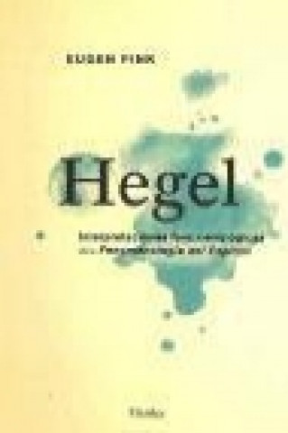 Book Hegel : interpretaciones fenomenológicas de la "fenomenología del espíritu" Eugen Fink