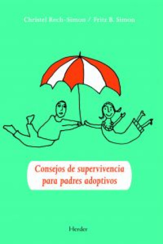 Книга Consejos de supervivencia para padres adoptivos Simon B. Fritz