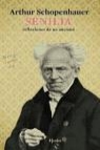 Kniha Senilia : reflexiones de un anciano Arthur Schopenhauer