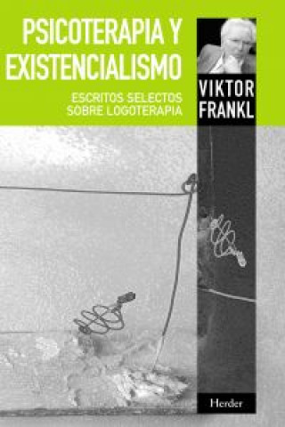 Kniha Psicoterapia y existencialismo Victor Emil Frankl