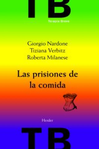 Kniha Las prisiones de la comida: vomiting, anorexia, bulimia GIORGIO NARDONE