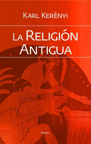Könyv La religión antigua Karl Kerényi
