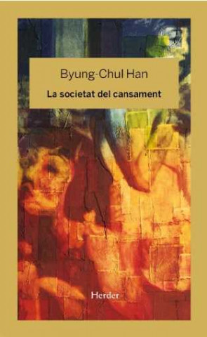 Kniha SOCIETAT DEL CANSAMENT, LA BYUNG-CHUL HAN
