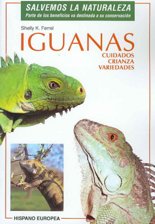Carte Iguanas : cuidados, crianza y variedades Shelly K. Ferrel