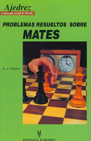 Kniha Problemas resueltos sobre mates A. J. Gillam