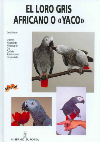 Könyv El loro gris africano o "yaco" David Alderton
