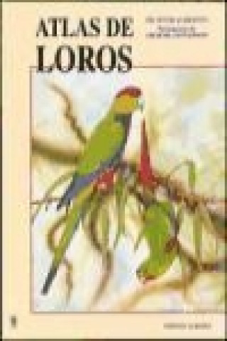 Книга Atlas de loros David Alderton