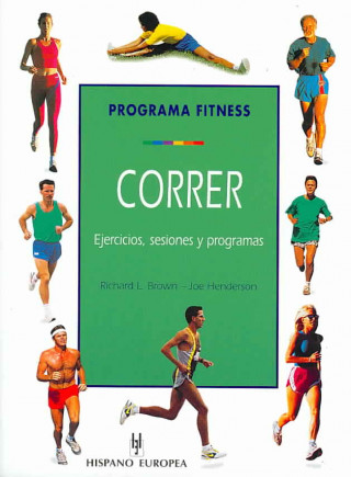 Könyv Correr, ejercicios, sesiones y programas Richard Lee Brown