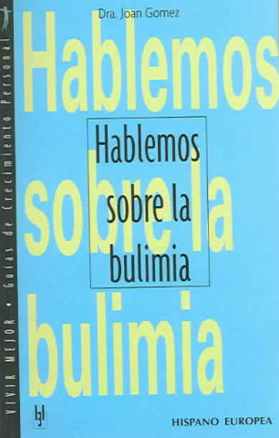 Kniha Hablemos sobre la bulimia Joan Gómez