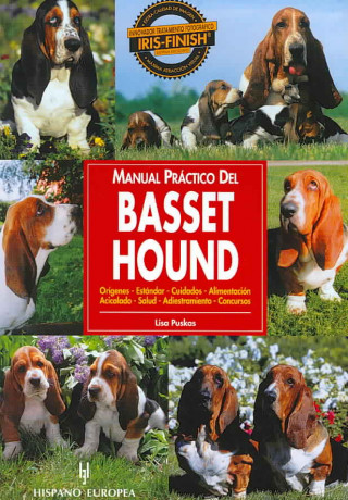 Könyv Manual práctico del basset hound : orígenes, estándar, cuidados... Lisa Puskas