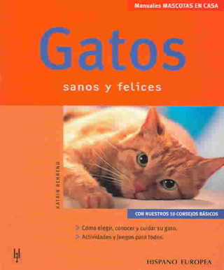 Kniha Gatos : sanos y felices Katrin Behrend