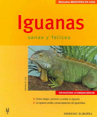 Könyv Iguanas : sanas y felices Harald Jes