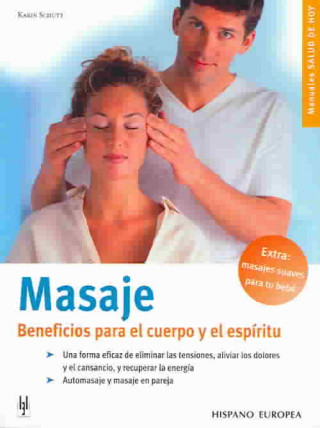 Βιβλίο Masaje, beneficios para el cuerpo y la mente Karin Schutt