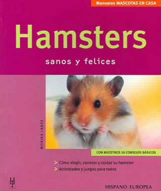 Knjiga Hamsters : sanos y felices Monika Lange