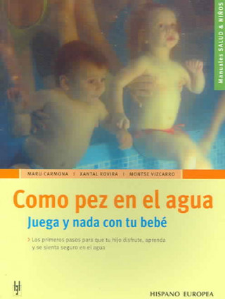 Книга Como pez en el agua Maru Carmona