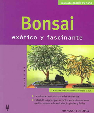 Книга Bonsái, exótico y fascinante Jochen Pfisterer