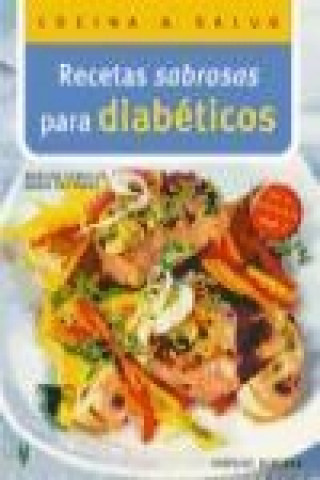 Kniha Recetas sabrosas para diabéticos Doris Fritzsche