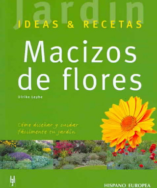 Carte Macizos de flores : ideas & recetas Ulrike Leyhe