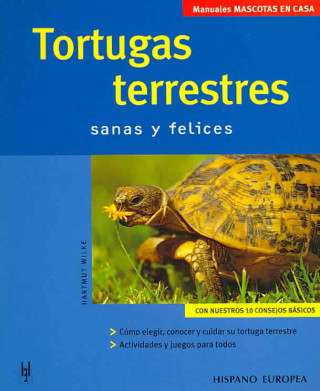 Kniha Tortugas terrestres : mascotas en casa Hartmut Wilke