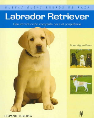 Libro Labrador retriever Nona Kilgore Bauer