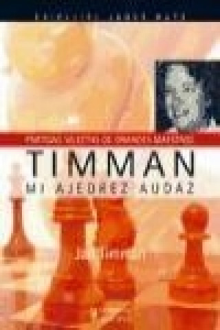 Boek Timman, mi ajedrez audaz Jan Timman