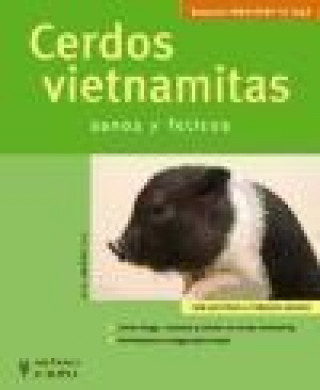 Könyv Cerdos vietnamitas, mascotas en casa Lola Jarandilla Carrasco