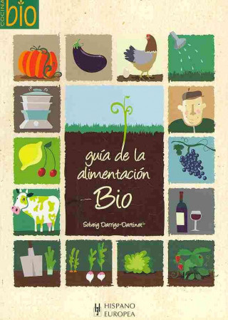 Kniha Guía de la alimentación bio Solveig Darrigo-Dartinet
