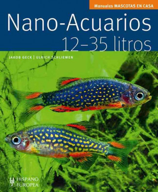 Книга Nano acuarios 12-35 litros Jakob Geck