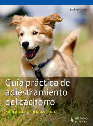 Книга Guía práctica de adiestramiento del cachorro Sabine Winkler