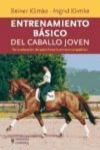 Kniha Entrenamiento básico del caballo joven Ingrid Klimke
