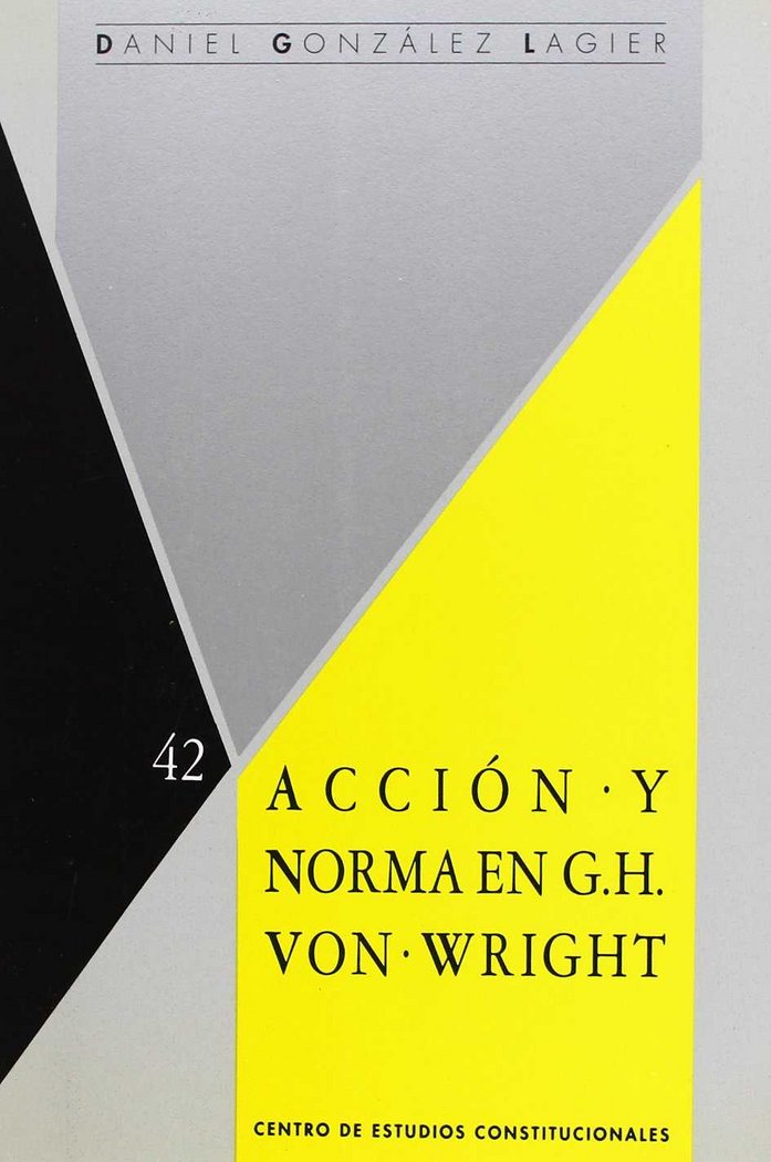 Kniha Acción y norma en G.H. von Wright Daniel González Lagier