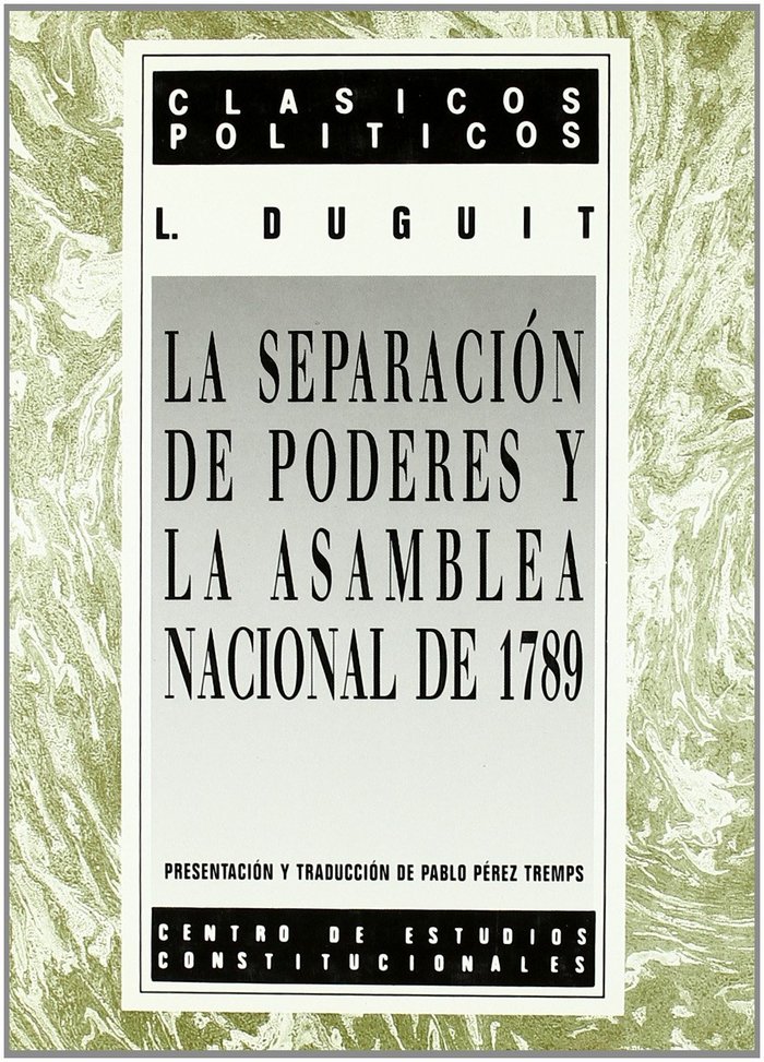 Könyv La separacióm de poderes y la Asamblea Nacional de 1789 Léon Duguit