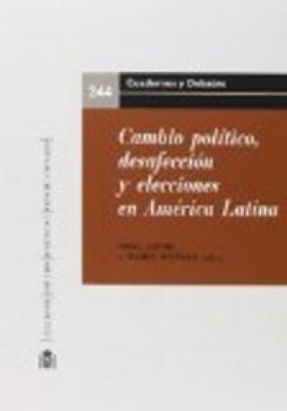 Książka Cambio político, desafección y elecciones en América Latina 