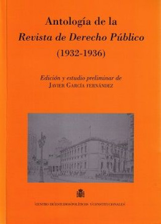 Könyv Antología de la Revista de Derecho Público (1932-1936) 