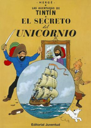 Könyv El secreto del unicornio Hergé . . . [et al. ]