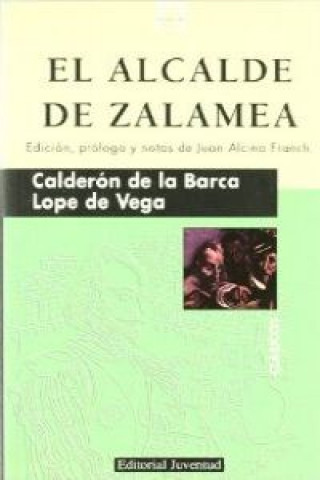 Knjiga El alcalde de Zalamea Pedro Calderón de la Barca