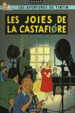 Knjiga Les joies de la Castafiore Hergé . . . [et al. ]