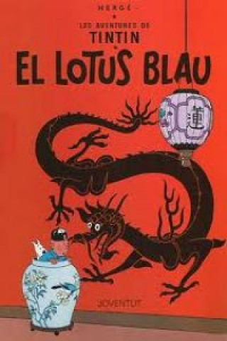 Książka El lotus blau Hergé . . . [et al. ]