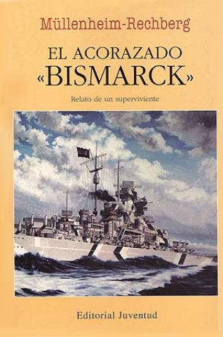 Carte El acorazado Bismarck Burkard von Muellenheim-Rechberg